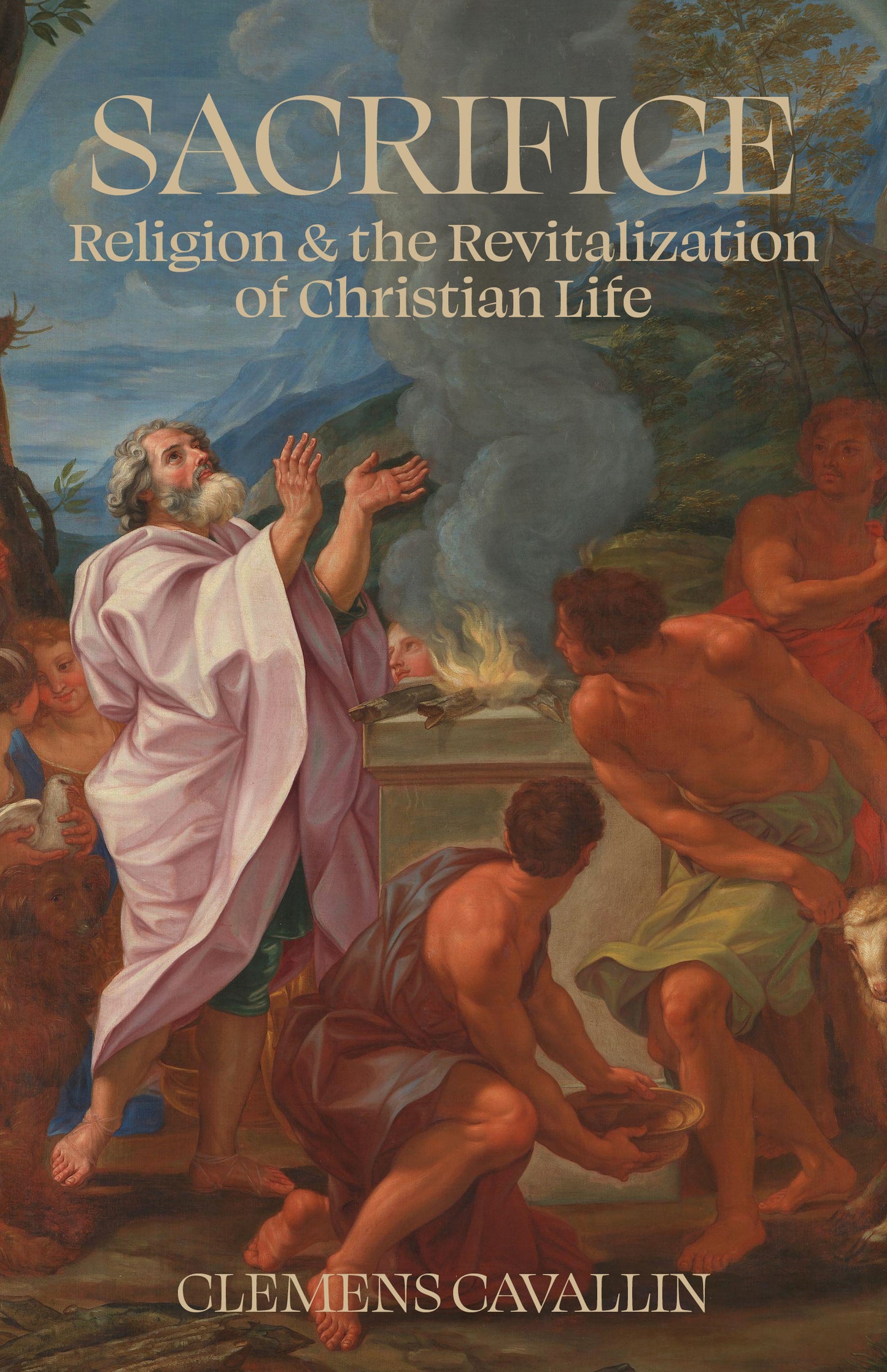 Sacrifice: Religion & the Revitalization of Christian Life