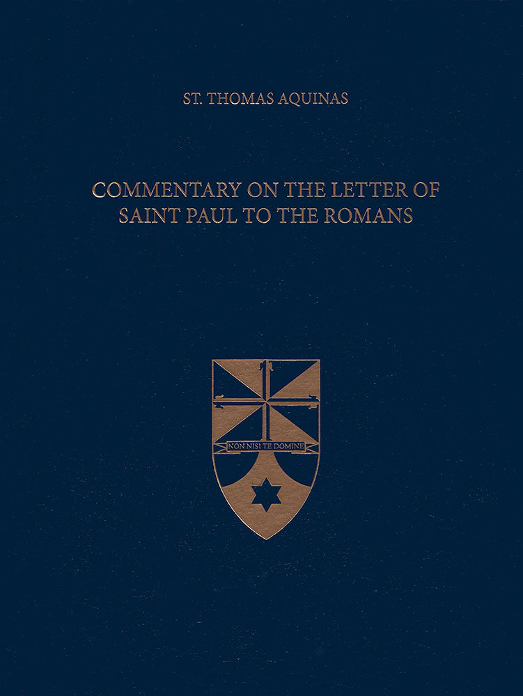Commentary on the Letter of Saint Paul to the Romans (Latin-English Opera Omnia)