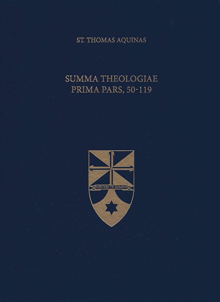 Summa Theologiae Prima Pars, 50-119 (Latin-English Opera Omnia)