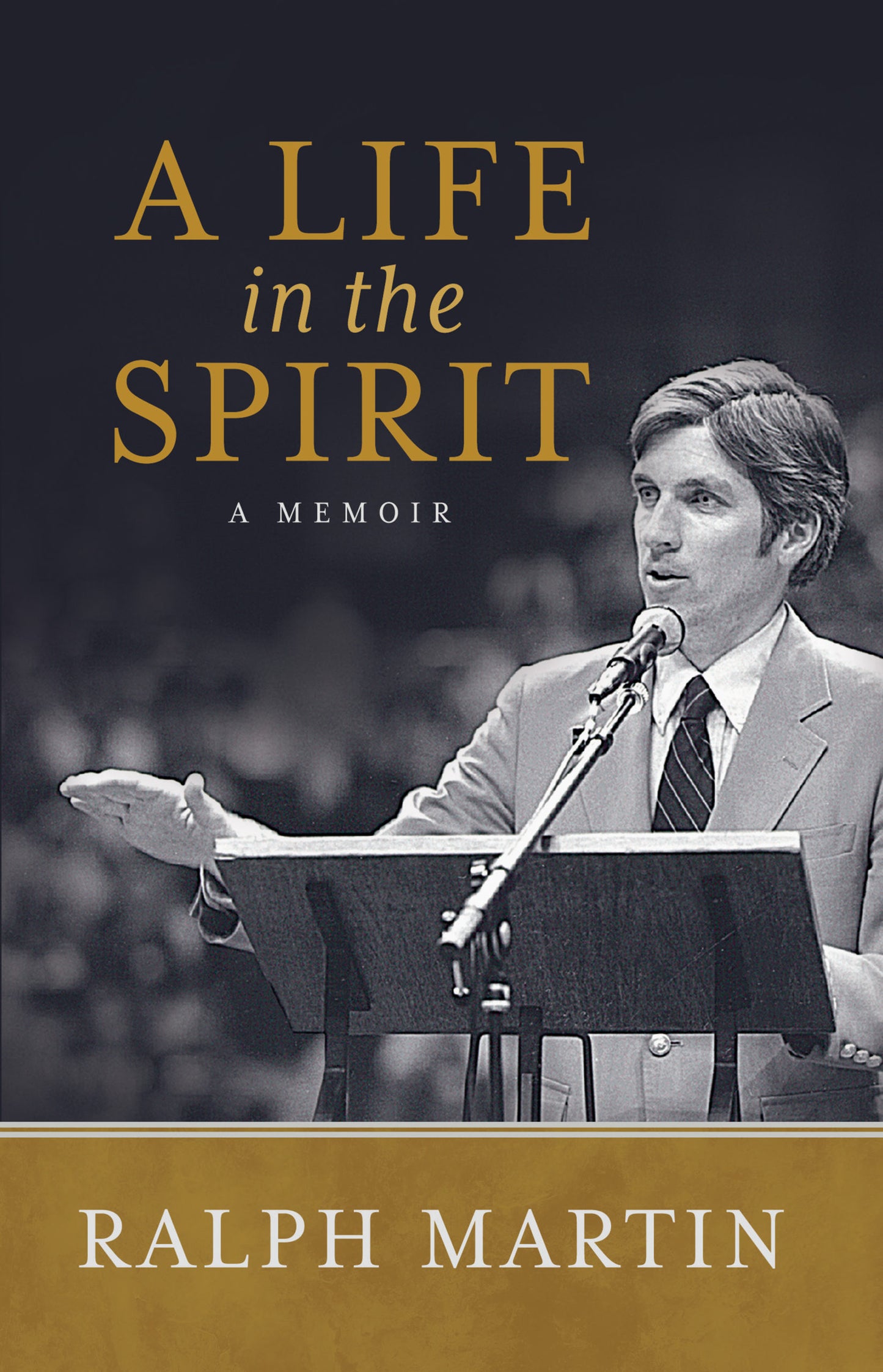 A Life in the Spirit: A Memoir