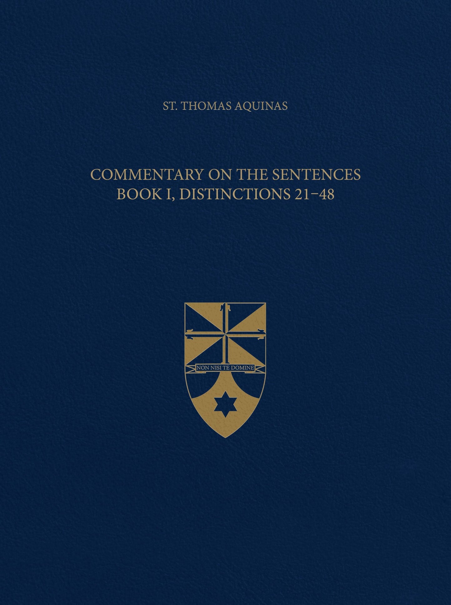 Vol. 2  Commentary on the Sentences, Book I, Distinctions 21-48 (Latin-English Opera Omnia)