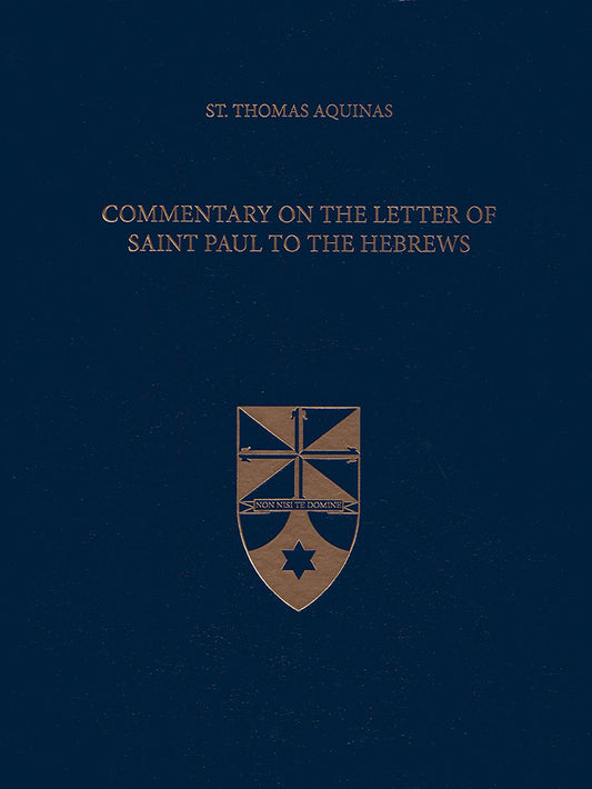 Commentary on the Letter of Saint Paul to the Hebrews (Latin-English Opera Omnia)