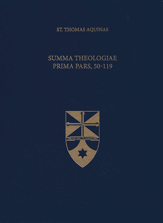 Summa Theologiae Prima Pars, 50-119 (Latin-English Opera Omnia)