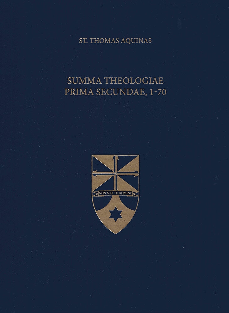 Summa Theologiae Prima Secundae, 1-70 (Latin-English Opera Omnia)