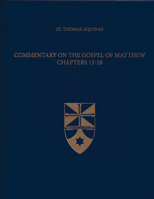 Commentary on the Gospel of Matthew 13-28 (Latin-English Opera Omnia)