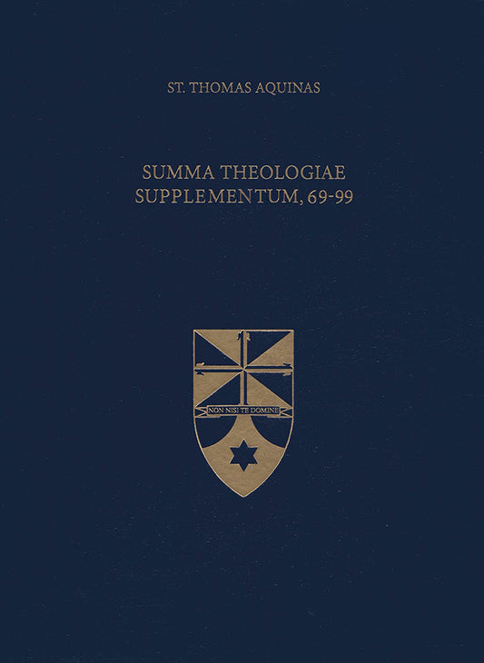 Summa Theologiae Supplementum 69-99 (Latin-English Opera Omnia)
