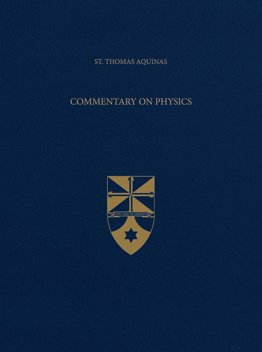 Vol. 47 Commentary on Physics (Latin-English Opera Omnia)