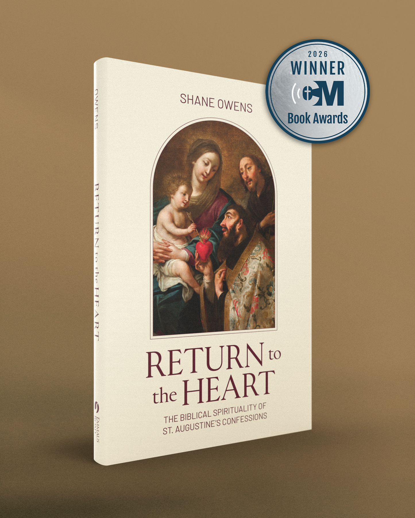 Return to the Heart: The Biblical Spirituality of St. Augustine's Confessions