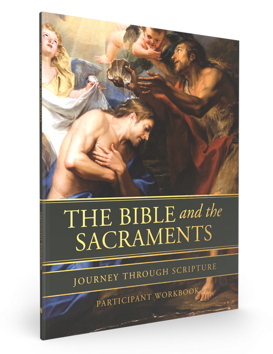 The Bible and the Sacraments Participant Guide