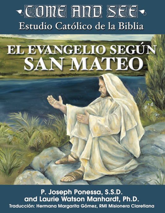 Come and See:  Estudio Católico de la Biblia El Evangelio según San Mateo