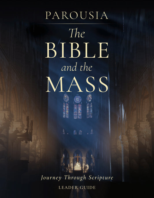 Parousia: The Bible and the Mass Leader Guide Downloadable PDF