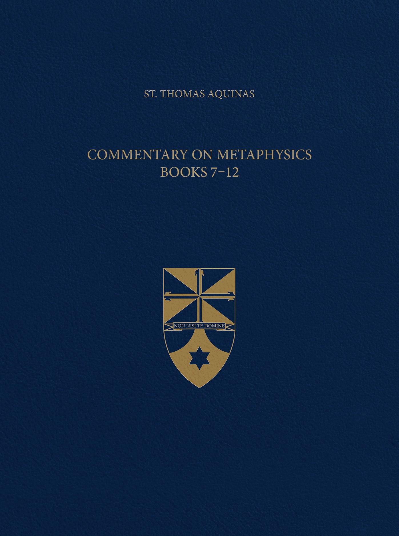 Commentary on Metaphysics Books 7-12 (Latin-English Opera Omnia)