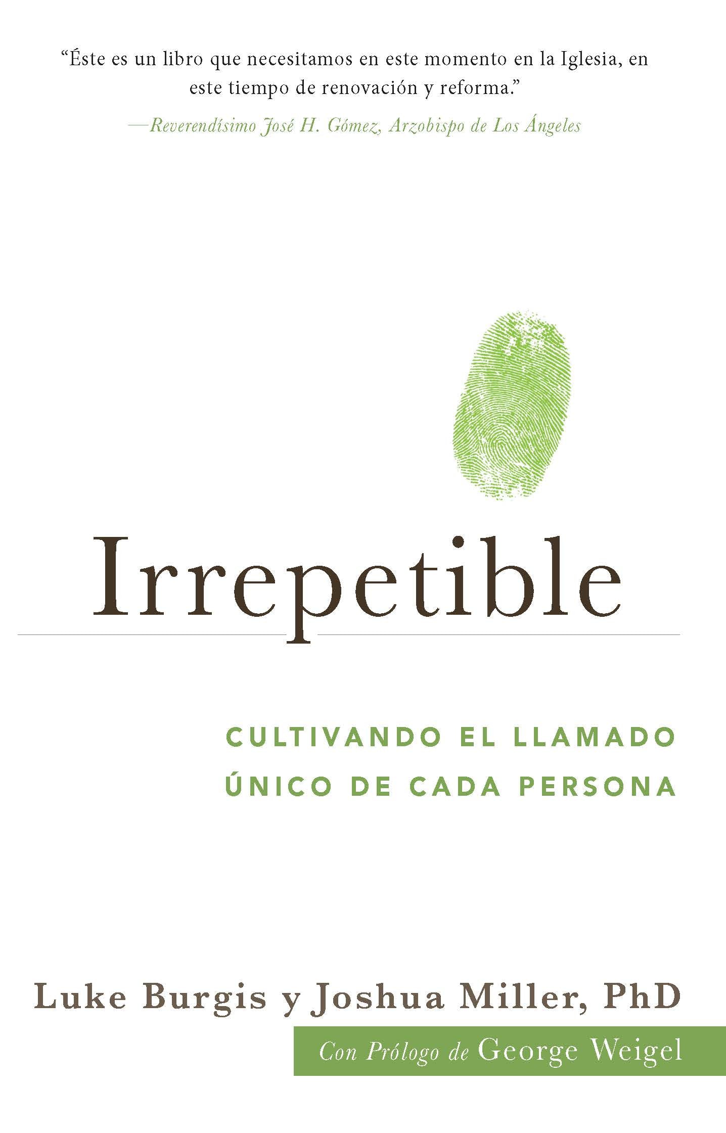 Irrepetible:  Cultivando el llamado único de cada persona