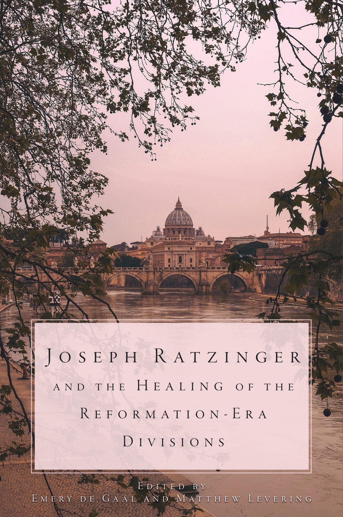 Joseph Ratzinger and the Healing of Reformation-Era Divisions