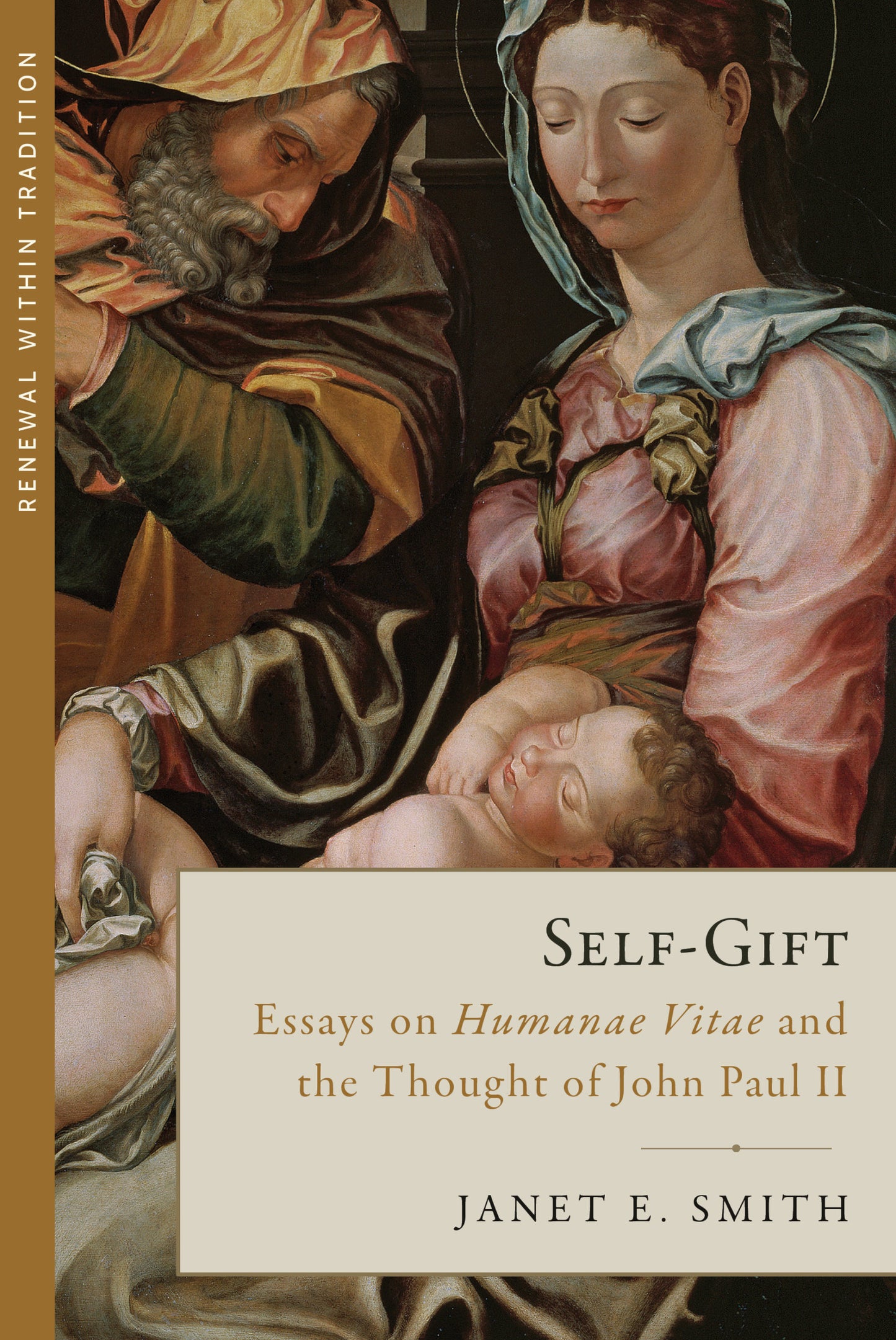 Self-Gift: Essays on <i>Humanae Vitae</i> and the Thought of John Paul II